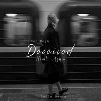 Deceived Heart Again (Rodle Remix)