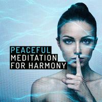 Peaceful Meditation for Harmony