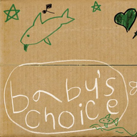 BABY'S CHOICE