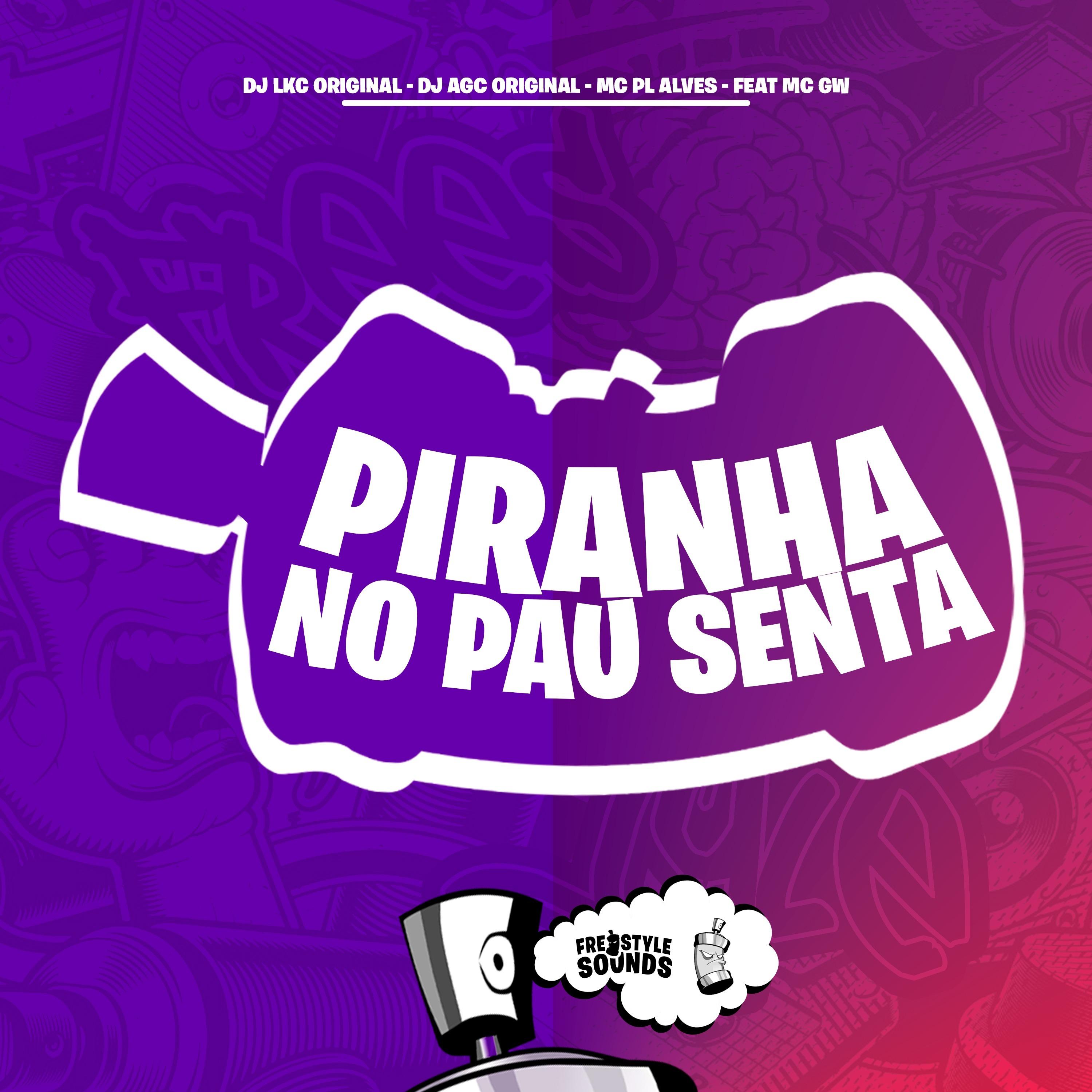 Piranha No Pau Senta