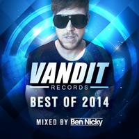 Best of Vandit 2014 (Mixed by Ben Nicky)