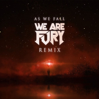 As We Fall (We Are Fury Remix) [Instrumental]