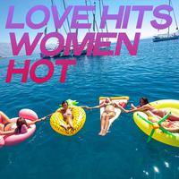 Love Hits Women Hot (Summer House Music Dreams 2020)