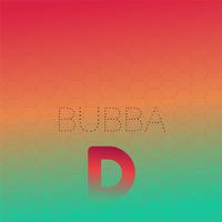 Bubba D