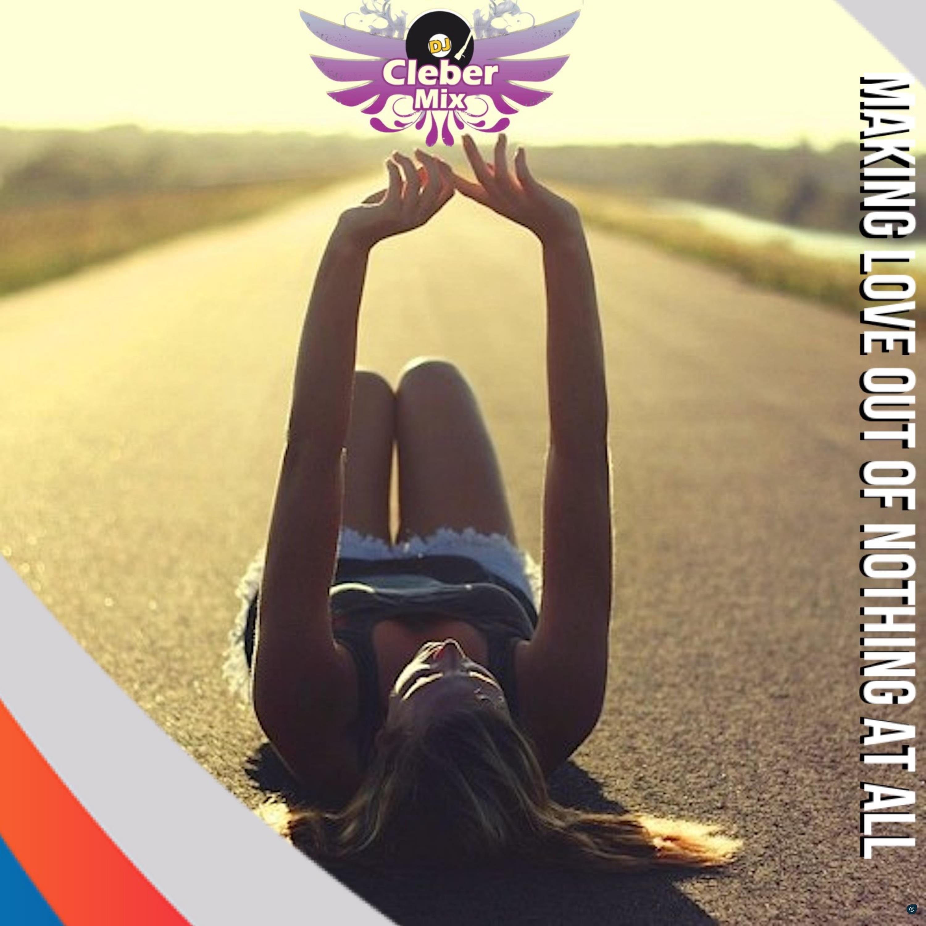 Making Love Out of Nothing at All