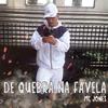 MC JONES 019 - De Quebra na Favela