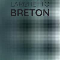 Larghetto Breton