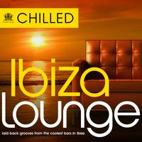 Chilled Ibiza Lounge - Laid Back Grooves from the Coolest Bars in Eivissa