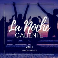 La Noche Caliente, Vol. 1