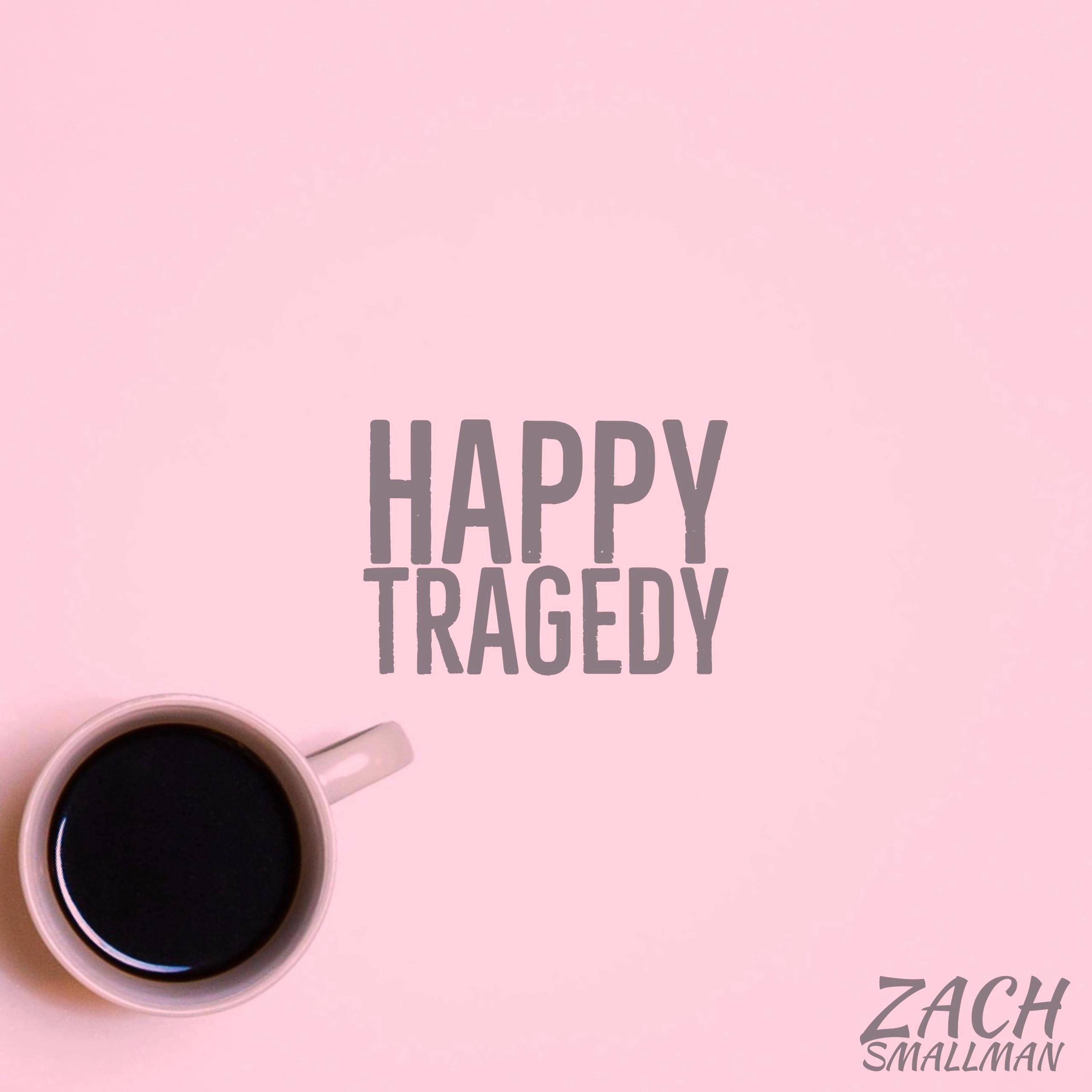 Happy Tragedy