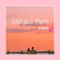 R&B All Night