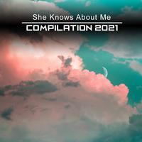 She Knows About Me Compilation 2021