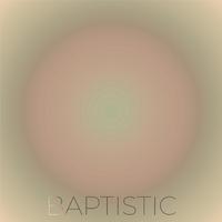 Baptistic