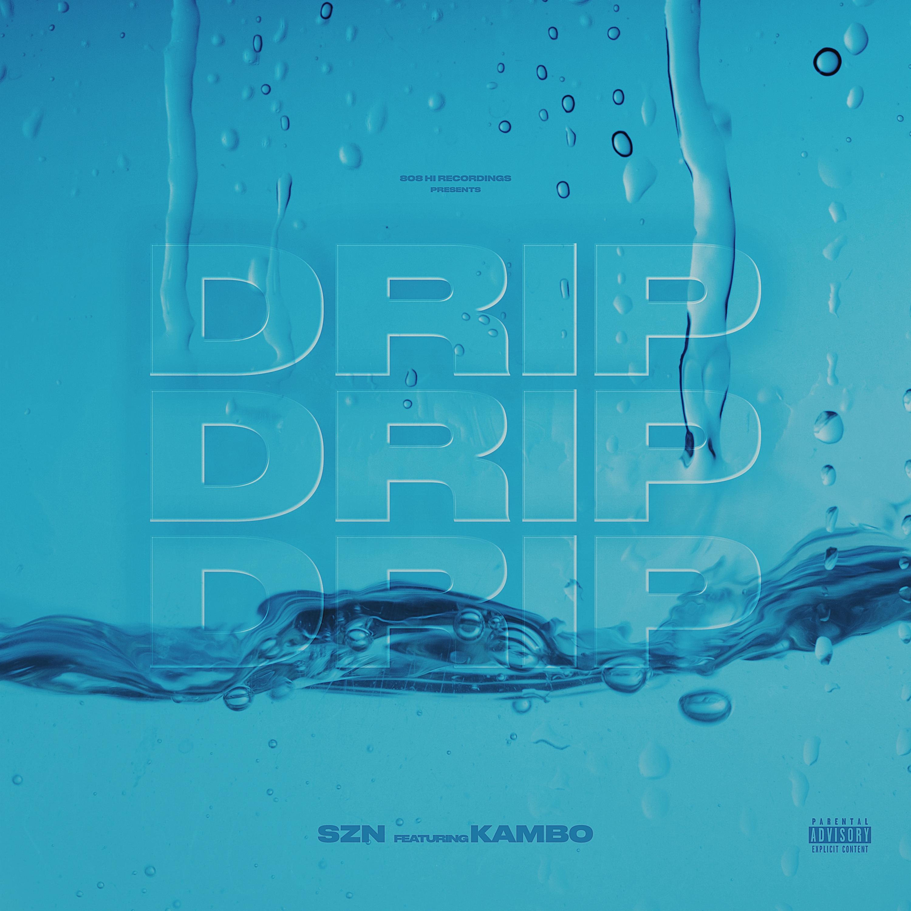 Drip (feat. Kambo)