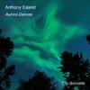 Anthony Esland - Aurora Dances: 1. Quiet Arcs (diffuse aurora)