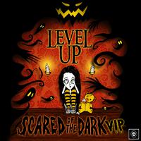 Scared Of The Dark VIP