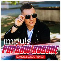 Popraw koronę (Dance 2 Disco Remix)