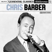 Essential Classics, Vol. 115: Chris Barber (2023 Remastered)