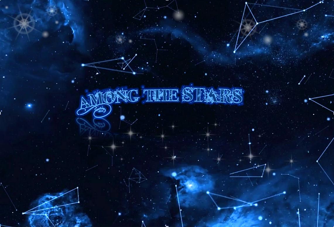 Among the Stars