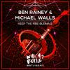 Ben Rainey - Keep The Fire Burning (Club Mix)
