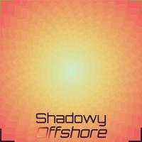 Shadowy Offshore