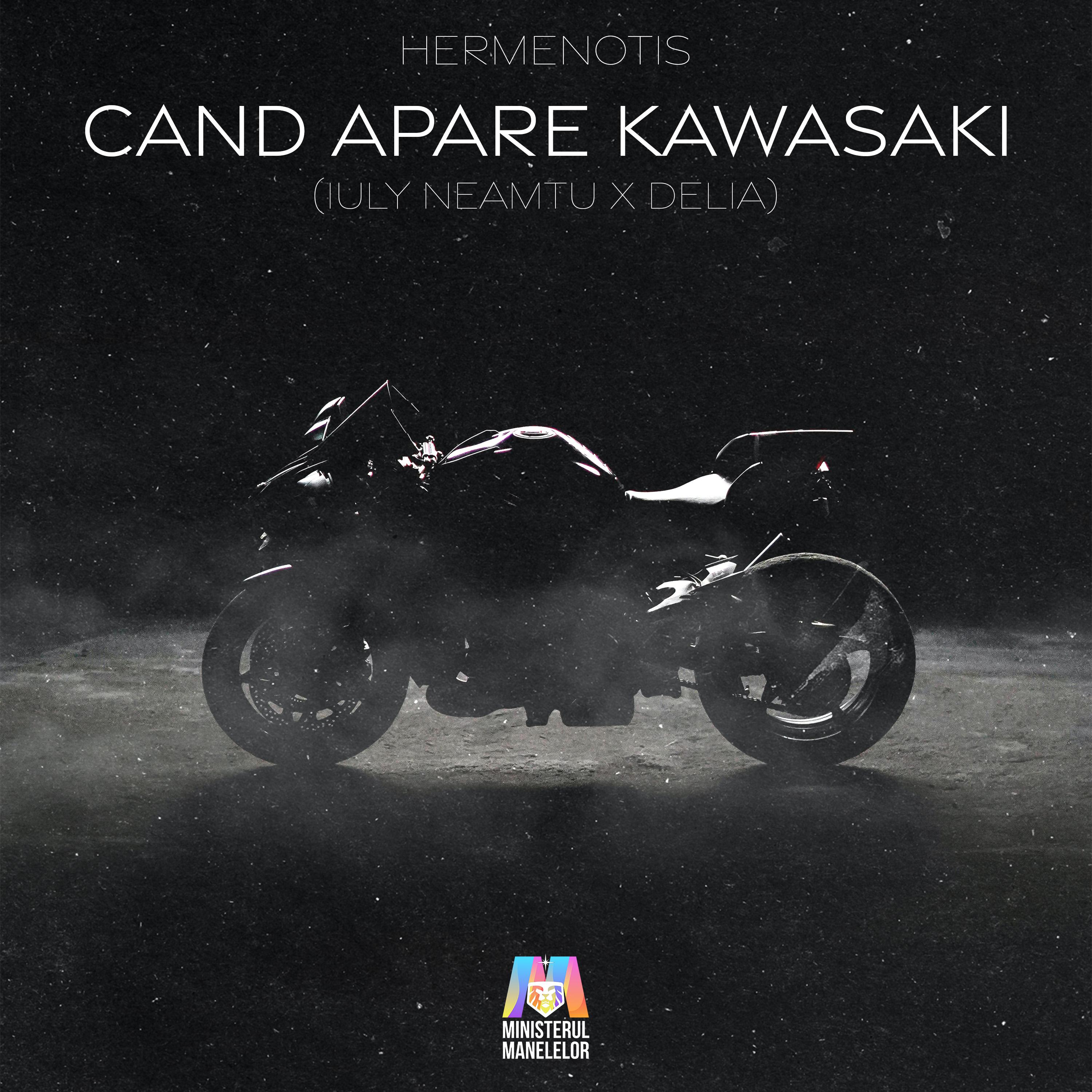 CÂND APARE KAWASAKI (IULY NEAMTU x DELIA)