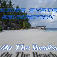 Lounge System Generation资料,Lounge System Generation最新歌曲,Lounge System GenerationMV视频,Lounge System Generation音乐专辑,Lounge System Generation好听的歌