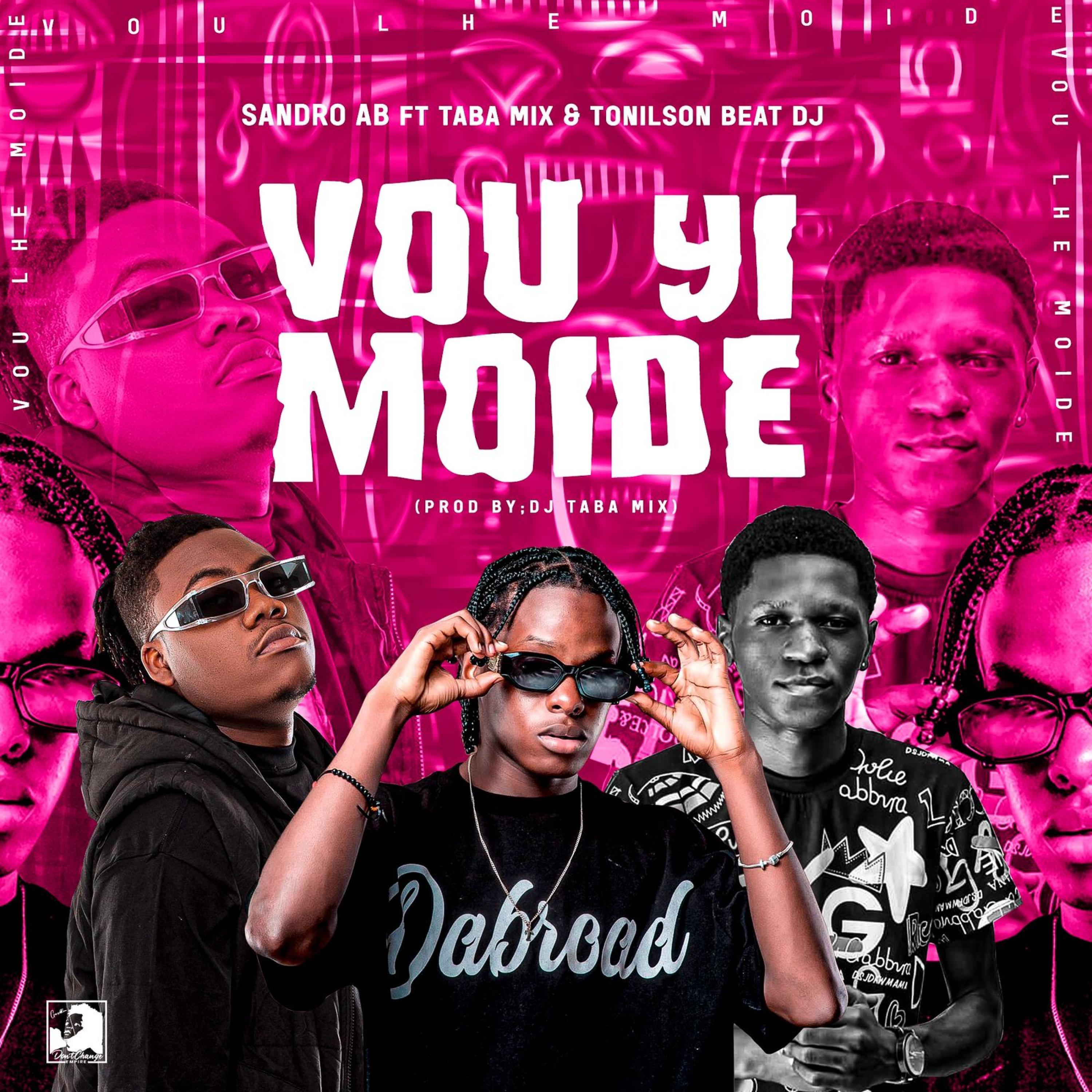 Vou Yi Moide (feat. Dj Taba Mix & Tonilson Beat)