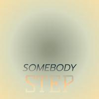 Somebody Step