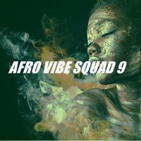 AFRO VIBE SQUAD 9