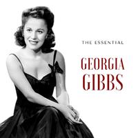 Georgia Gibbs - The Essential