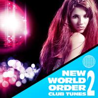 New World Order Club Tunes, Vol. 2 (Ultra Top Trance Anthems)