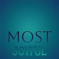 Most Joyful