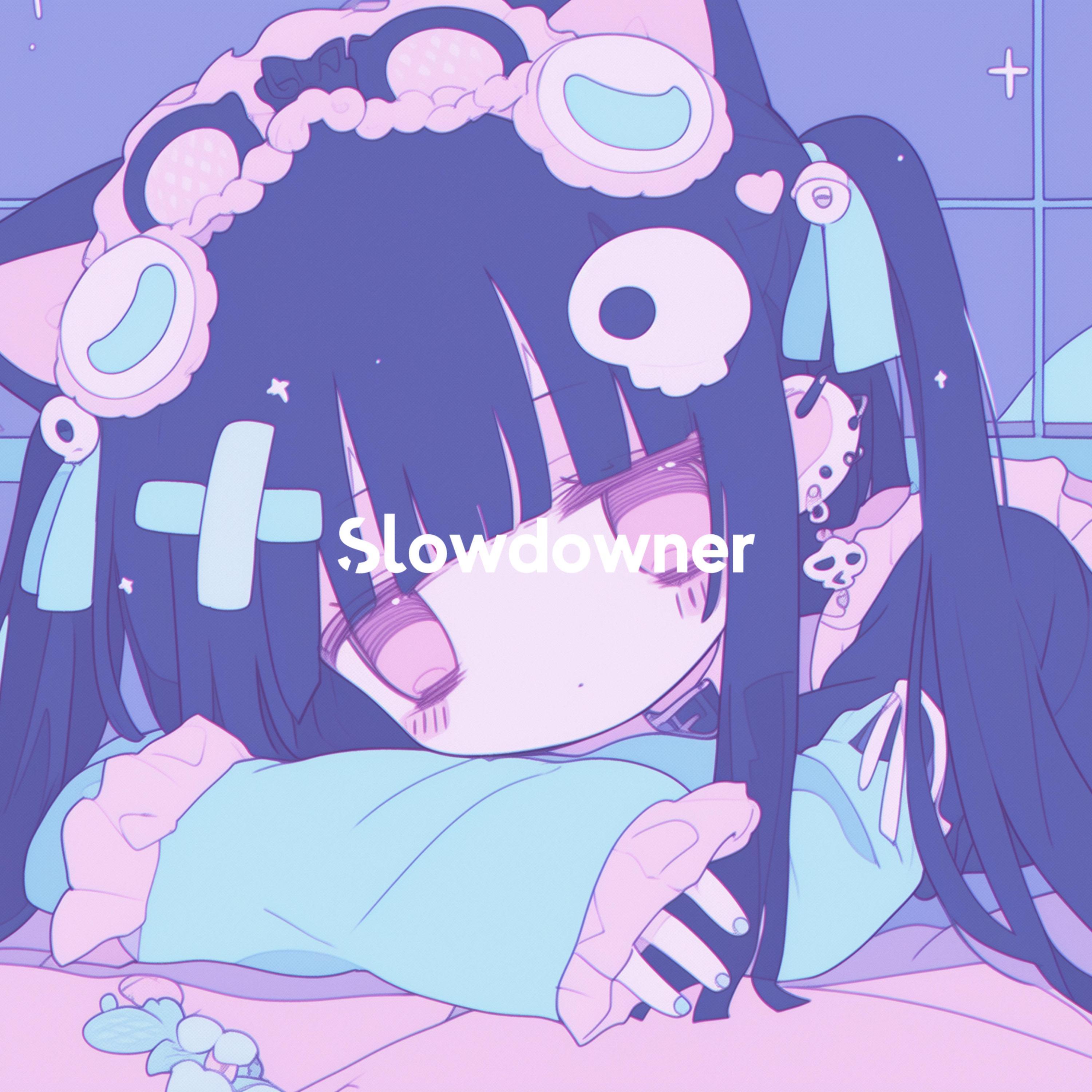 Slowdowner (feat. Miyui)