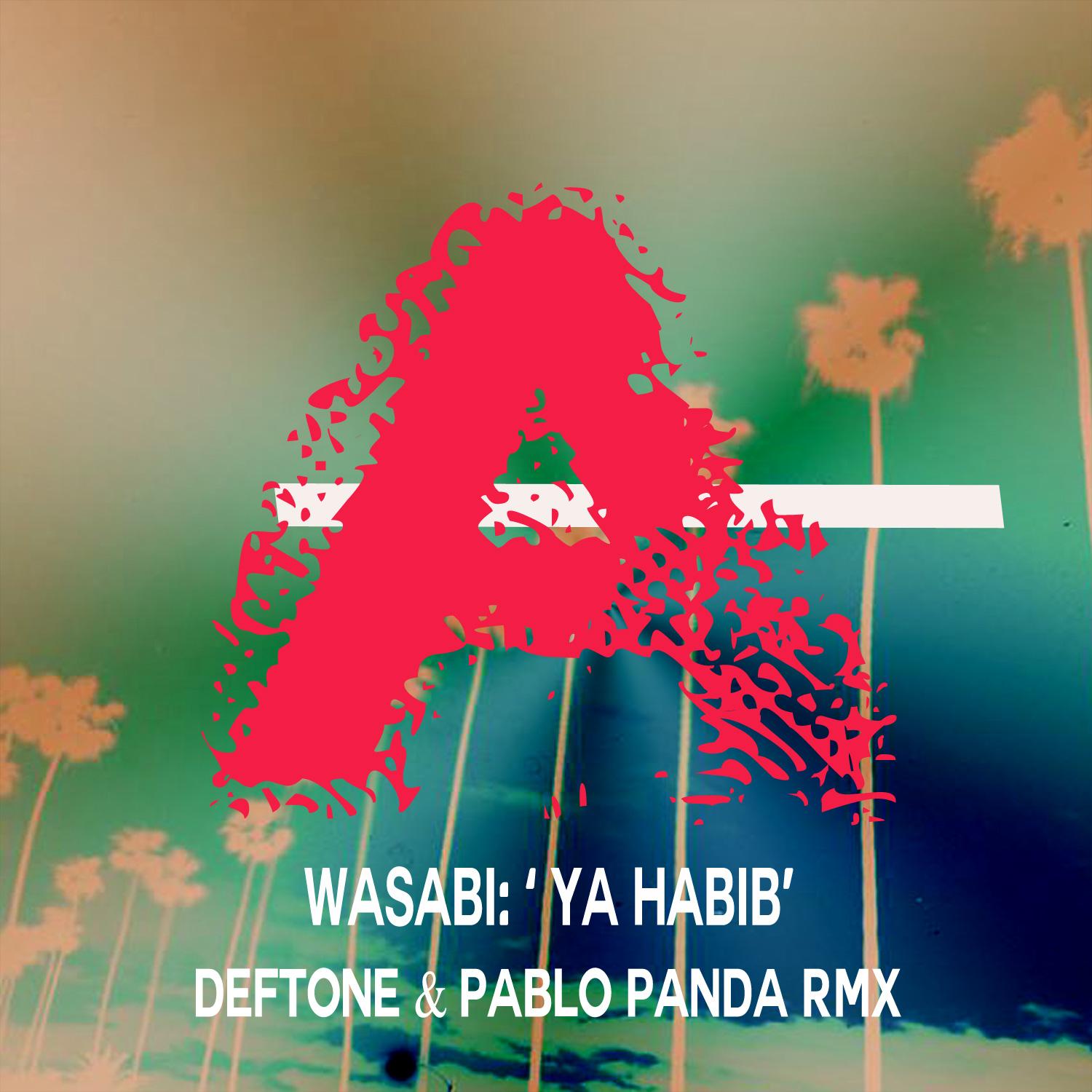 Ya Habib (Deftone & Pablo Panda Rmx)