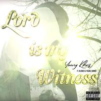 Lord Is My Witness (feat. Alerica & Young Sinner)