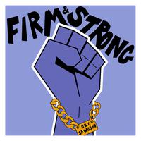 FIRM & STRONG