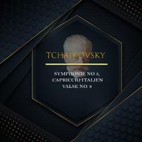 Tchaikovsky, Symphonie No. 3, Capriccio Italien, Valse No. 8