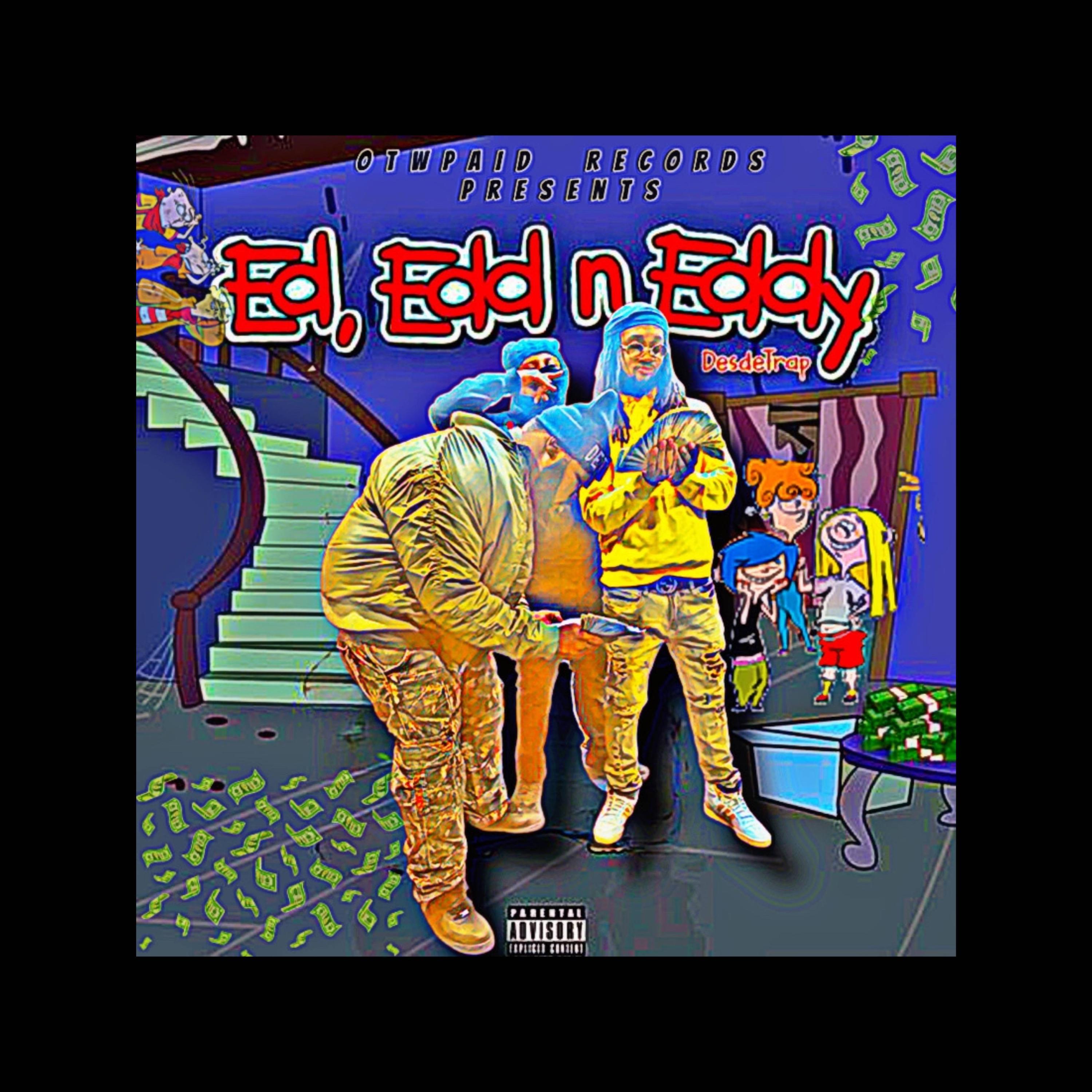 Ed, Edd n Eddy (feat. Neffew 6 & DinnerRoll)