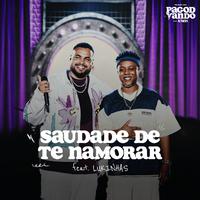 Saudade de Te Namorar (Ao Vivo)