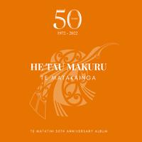 He Tau Makuru - Te Matakāinga