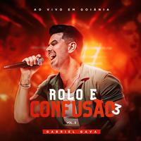 Rolo e Confusão 3, Vol. 3 (Ao Vivo em Goiânia)