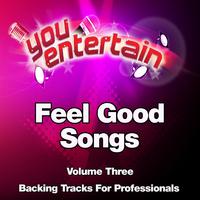 Feel Good Songs - Professional Backing Tracks Vol.3