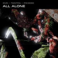 All Alone (feat. Tantra & PIXXCEE) [Extended Mix]