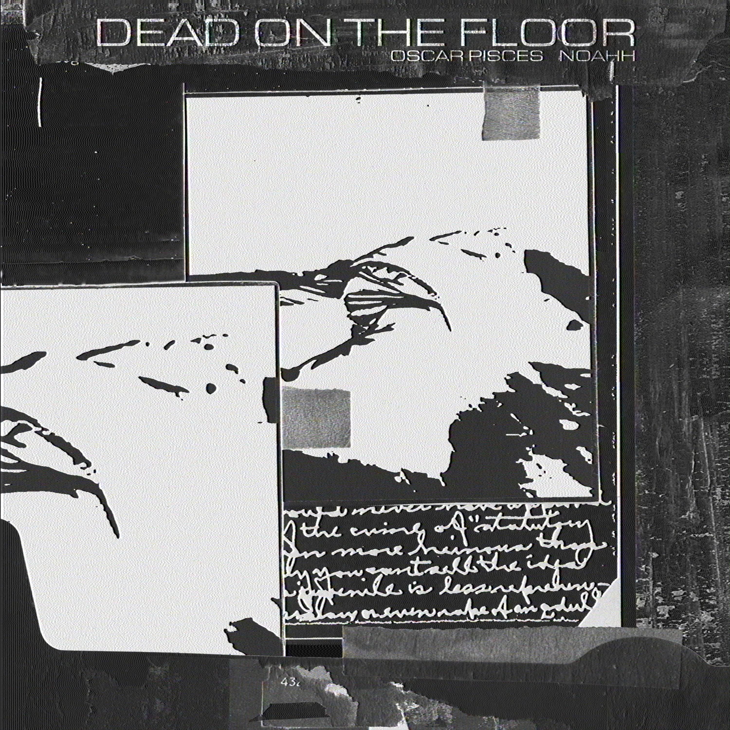 DEAD ON THE FLOOR (feat. Noahh)