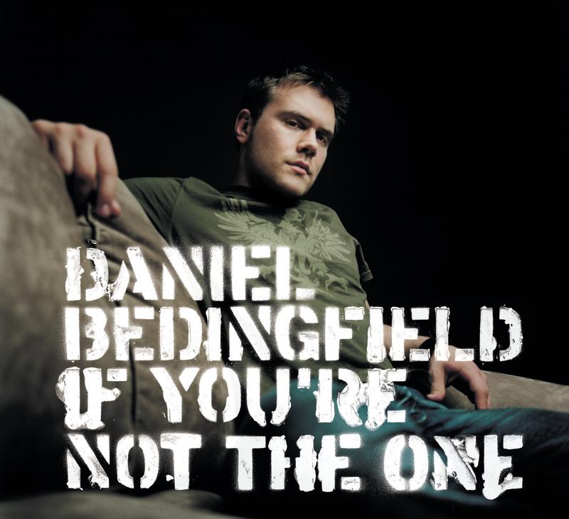 If You're Not The One_Daniel Bedingfield_If You're Not The One | 在线播放_If You're Not The One歌词_If You're Not The One下载 | 网易云音乐