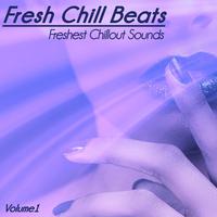 Fresh Chill Beats, Vol. 1 (Freshest Chillout Sounds)