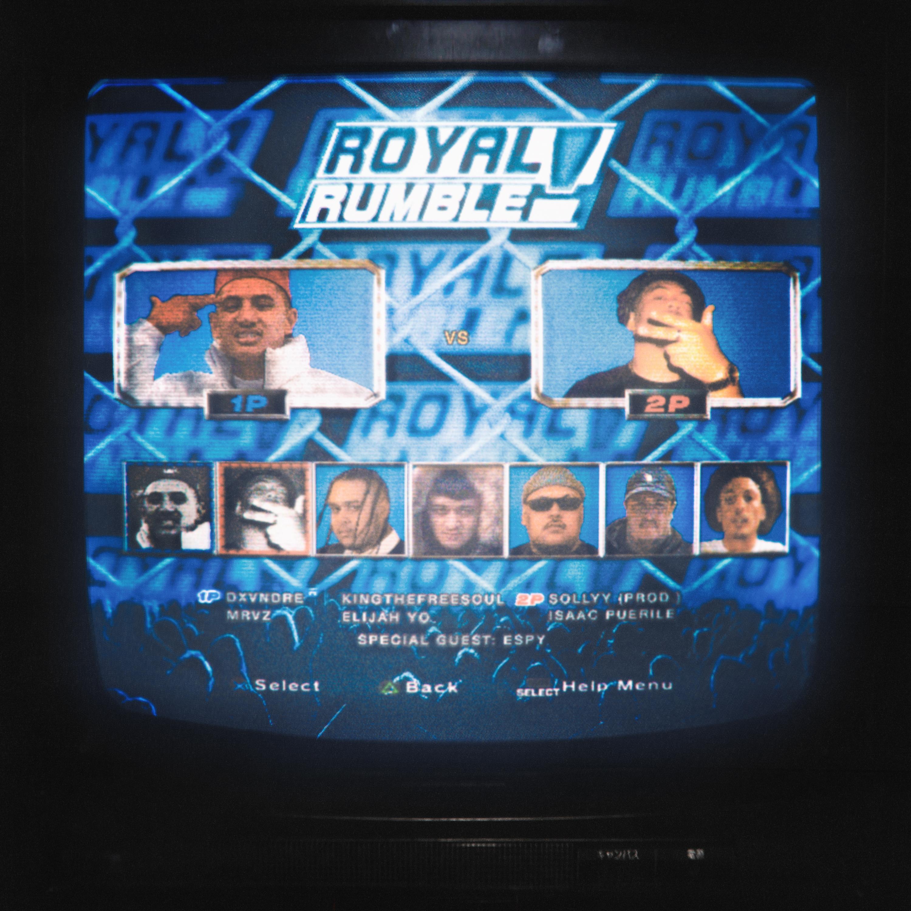 Royal Rumble (feat. KingTheFreeSoul, MRVZ, Elijah Yo & Isaac Puerile)