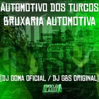 Automotivo dos Turcos - Bruxaria Automotiva