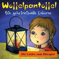 Die geheimnisvolle Laterne (Die Lieder zum Hörspiel)